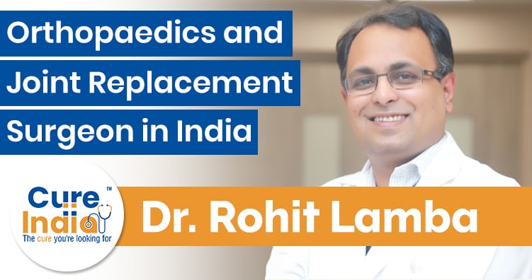 Dr Rohit Lamba - Orthopaedic and Joint Replacement Surgeon
